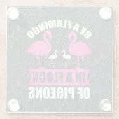 Wees een flamingo in een zwerm duiven-18716 glazen onderzetter (Achterkant)