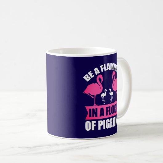 Wees een flamingo in een zwerm duiven-18716 koffiemok (Voorkant rechts)