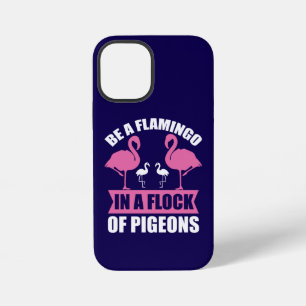 Wees een flamingo in een zwerm duiven iPhone 12 mini hoesje