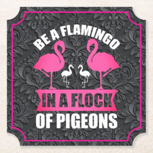 Wees een flamingo in een zwerm duiven kartonnen onderzetters