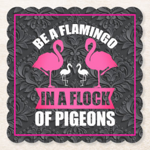 Wees een flamingo in een zwerm duiven kartonnen onderzetters