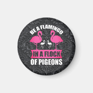 Wees een flamingo in een zwerm duiven magneet