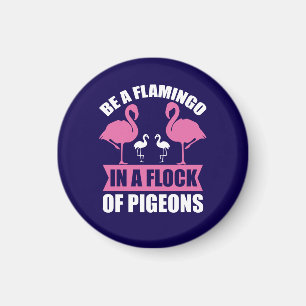 Wees een flamingo in een zwerm duiven magneet