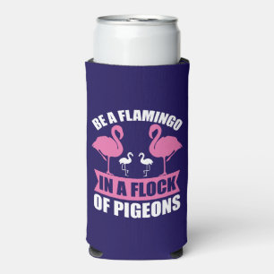 Wees een flamingo in een zwerm duiven seltzer blikjeskoeler
