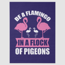 Wees een flamingo in een zwerm duiven tissuepapier
