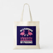 Wees een flamingo in een zwerm duiven tote bag (Achterkant)