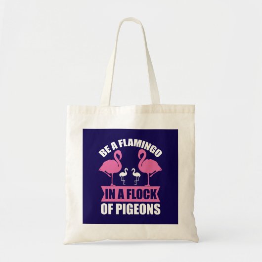 Wees een flamingo in een zwerm duiven tote bag (Voorkant)
