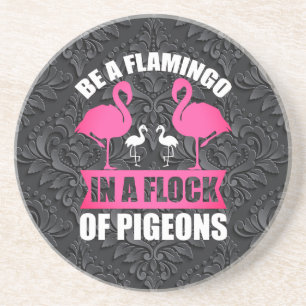 Wees een flamingo in een zwerm duiven zandsteen onderzetter