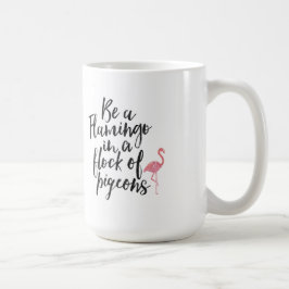 Wees een Flamingo - Inspirerend Mok