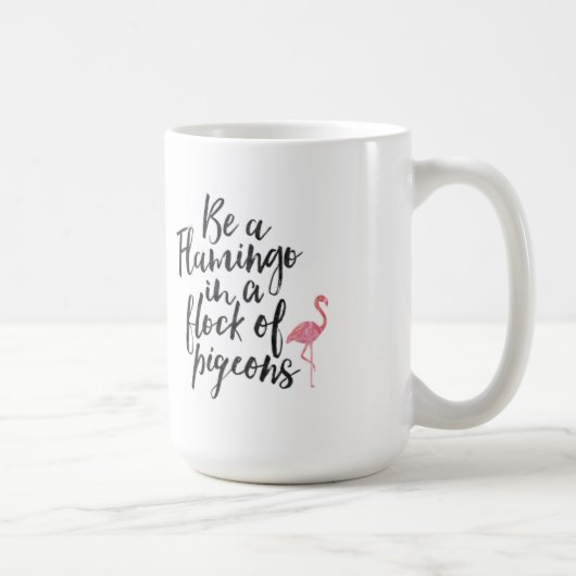 Wees een Flamingo - Inspirerend Mok (Rechts)