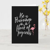 Wees een Flamingo - Inspirerend Wenskaart Kaart (Gele Bloem)