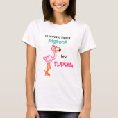 Wees een Flamingo T-shirt (Voorkant)