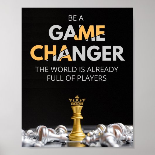 Wees een game changer. De wereld is al vol Poster (Voorkant)