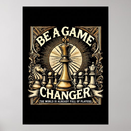 Wees een Game Changer - Motivatie voor schaaksucce Poster (Voorkant)