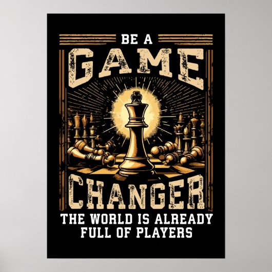 Wees een Game Changer - Motivatie voor schaaksucce Poster (Voorkant)