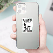 Wees een goede buur om je hond op te ruimen sticker (Telefoon)