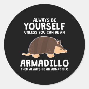 Wees een gordeldier armadillo ronde sticker