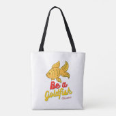 Wees een goudvis tote bag (Achterkant)