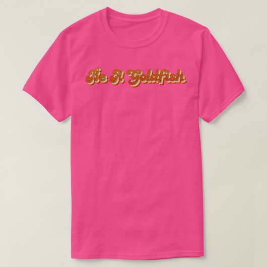 Wees een goudvisrepografie t-shirt (Design voorkant)
