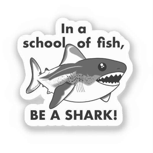 Wees een haai Sticker (Voorkant)