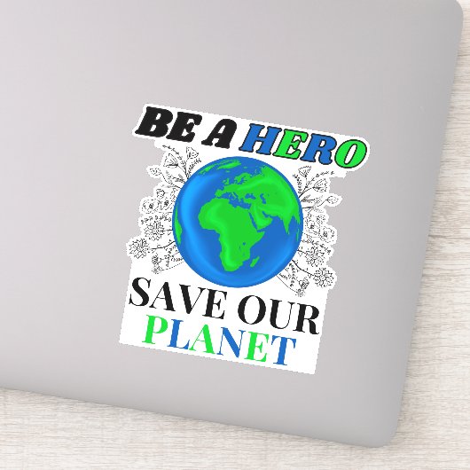 Wees een held red onze planeet aarde tekst sticker (Detail)