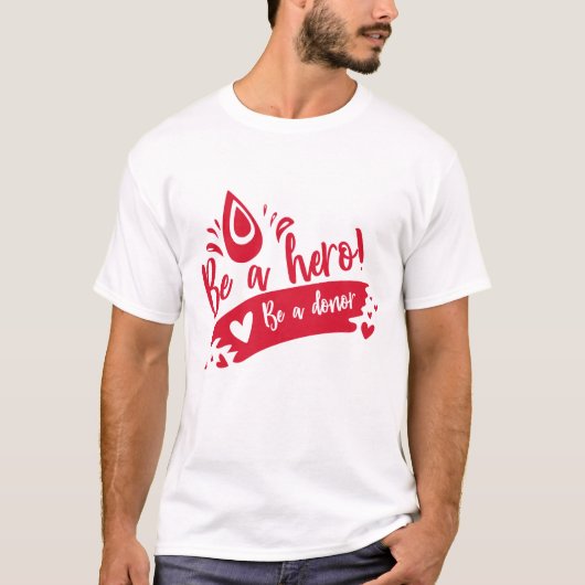 Wees een held, wees een donor | Bloeddonor T-shirt (Voorkant)