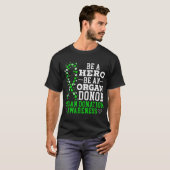 Wees een held wees een orgaandonatie-bewustzijn t-shirt (Voorkant volledig)