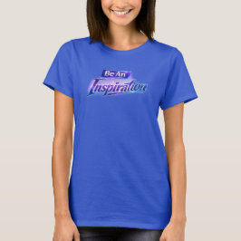 Wees een inspiratiebron t-shirt