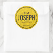 Wees een Joseph Custom 3 inch Sticker (Tas)