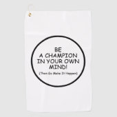 Wees een kampioen in je hoofd golfhanddoek (Voorkant)