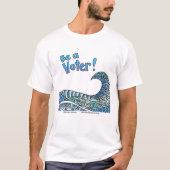 Wees een kiezer t-shirt (Voorkant)