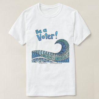 Wees een kiezer t-shirt