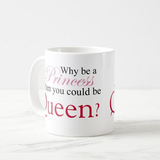 Wees een koningin koffiemok (Voorkant links)