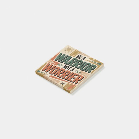 Wees een krijger, geen bezorgde post-it® notes (Schuin)