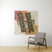 Wees een krijger, geen bezorgde wandkleed (In Situ (horizontaal))