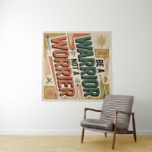 Wees een krijger, geen bezorgde wandkleed (In Situ (horizontaal))