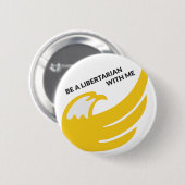 Wees een libertariër met mij speld ronde button 5,7 cm (Voorkant /achterkant)