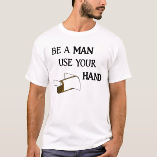 Wees een Man met uw hand T-shirt