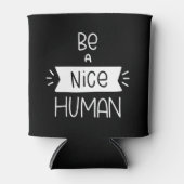 Wees een mooi mens blikjeskoeler (Voorkant)