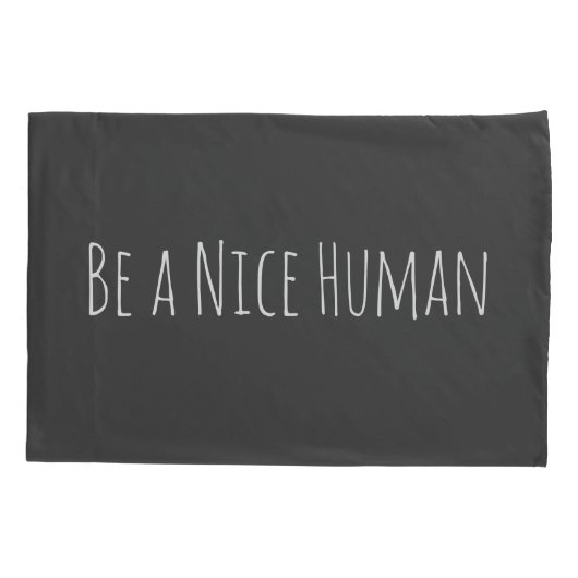 Wees een mooi mens | Gezegden in zwart-wit Kussensloop (Achterkant)