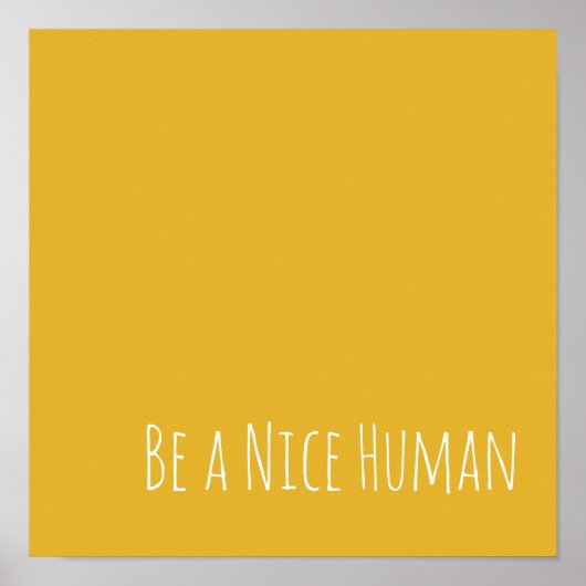 Wees een mooi mens | Kindness Gezegden Poster (Voorkant)