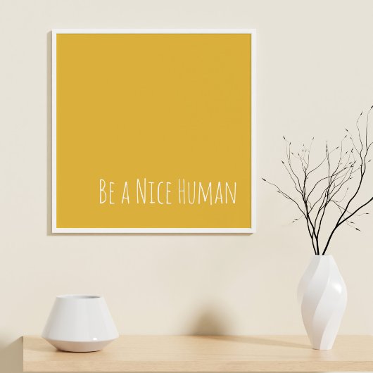 Wees een mooi mens | Kindness Gezegden Poster