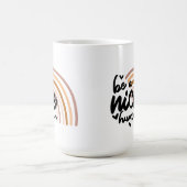 Wees een mooi mens koffiemok (Center)