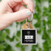 Wees een mooi mens sleutelhanger (Hand)