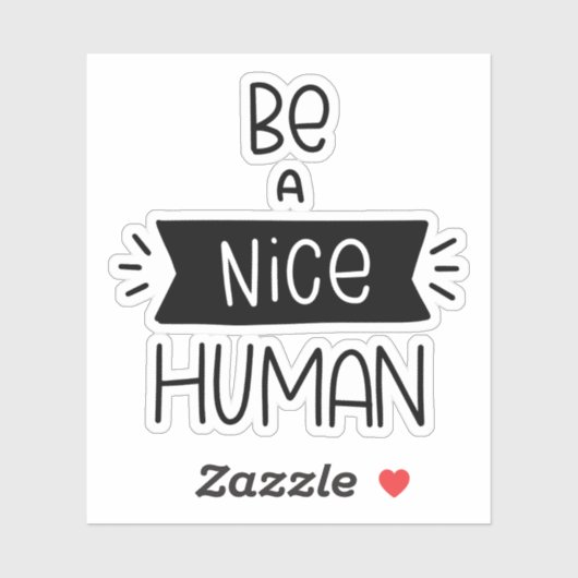 Wees een mooi mens sticker (Vel)