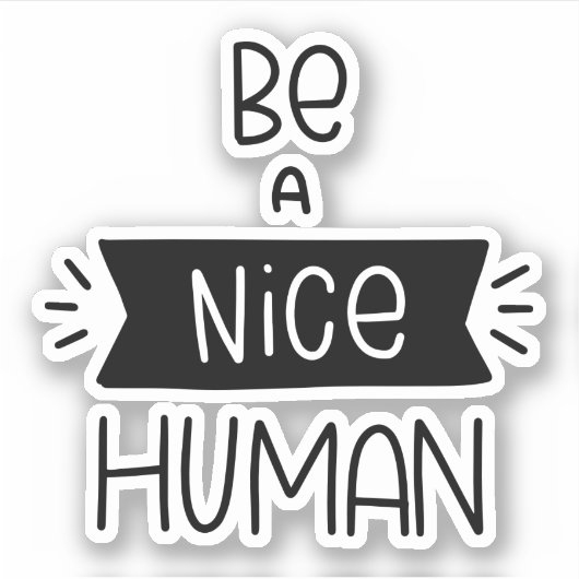 Wees een mooi mens sticker (Voorkant)