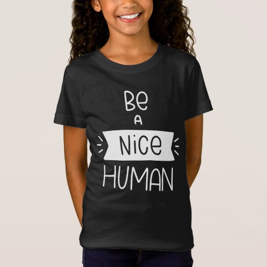 Wees een mooi mens t-shirt (Voorkant)