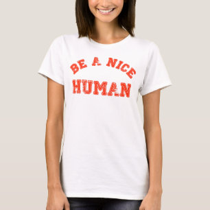 Wees een mooi mens t-shirt