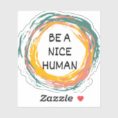 Wees een mooi menselijk citaat sticker (Vel)