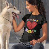 Wees een mooie menselijke rode hart grafiek t-shirt